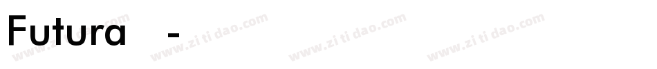 Futura 中等字体转换
